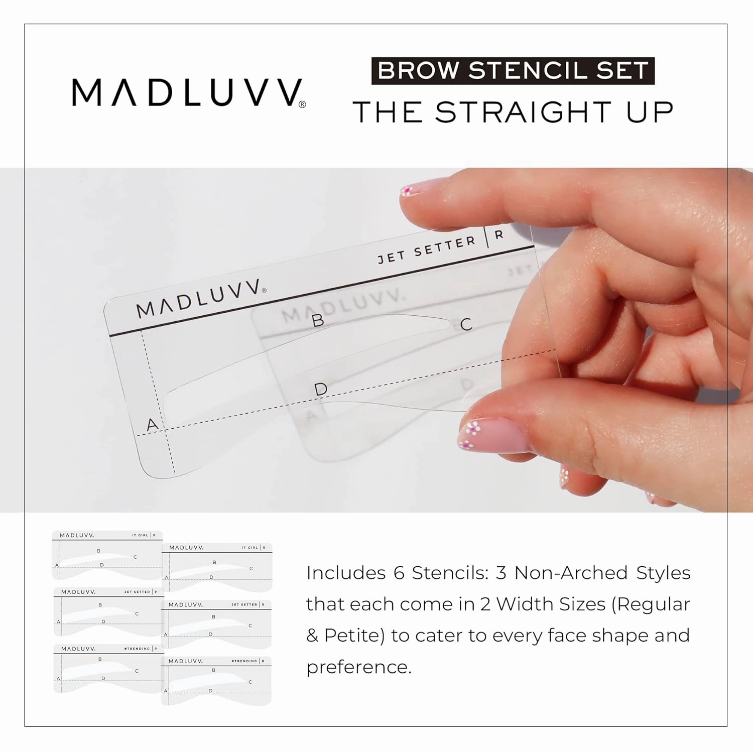 MADLUVV Eyebrow Shaper Stencils, Reusable Brow Mapping Template for PMU Professionals, Semi-Permanent Makeup Mapping, 6 Stencils (3 Stencil Shapes in Both Petite and Regular Sizes) - Straight Up Set