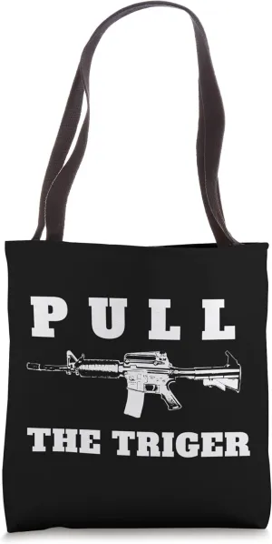 Pull The Trigger M16 Gun Art Design Tote Bag